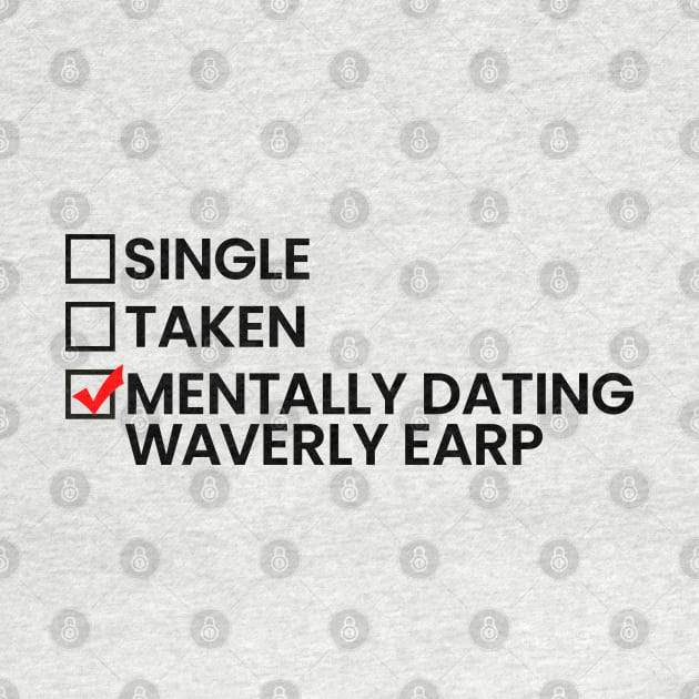 Mentally Dating Waverly Earp - Black Font by viking_elf